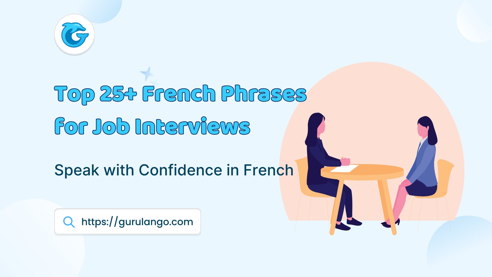 Top 25+ French Phrases For Job Interviews: Speak With Confidence