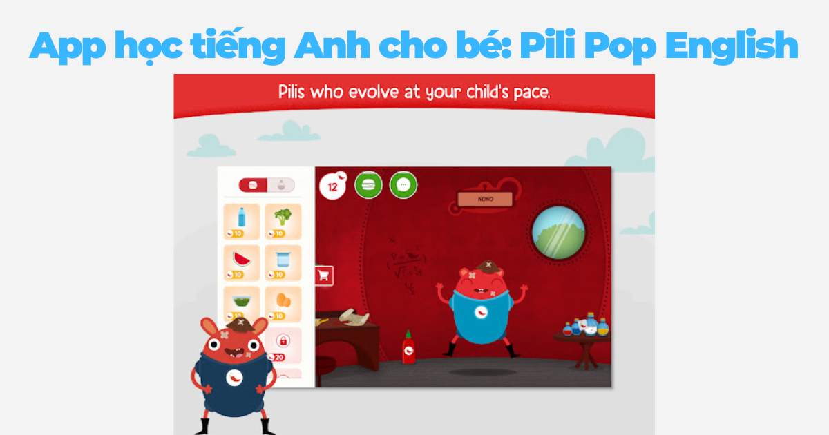 App học tiếng Anh cho bé: Pili Pop English