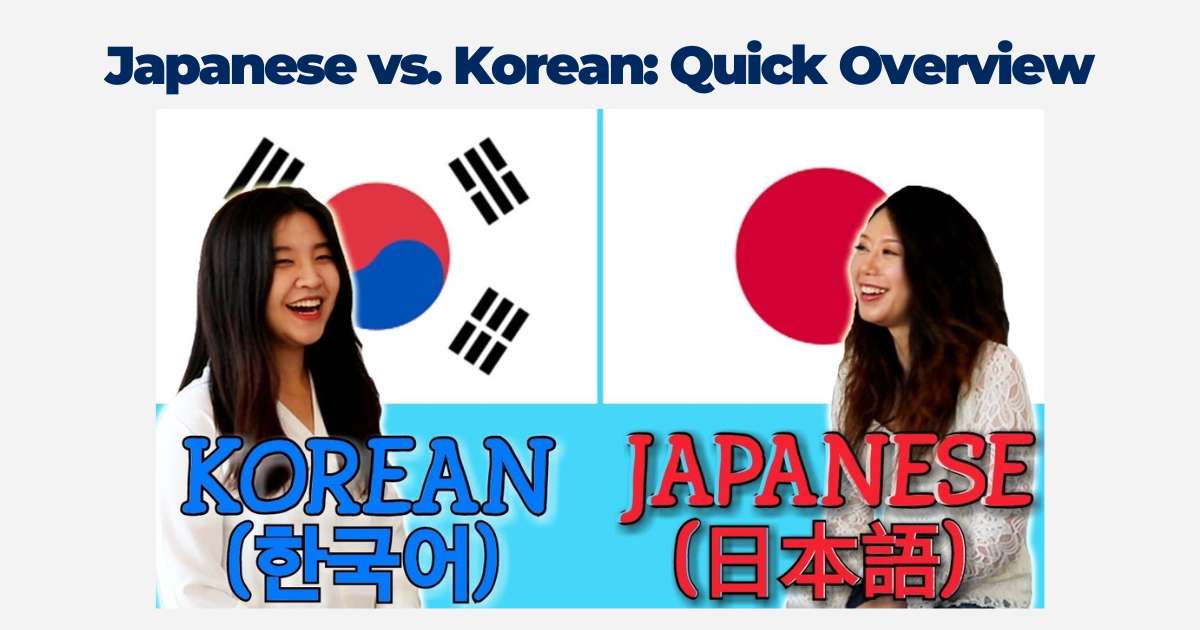 Japanese vs. Korean: Quick Overview