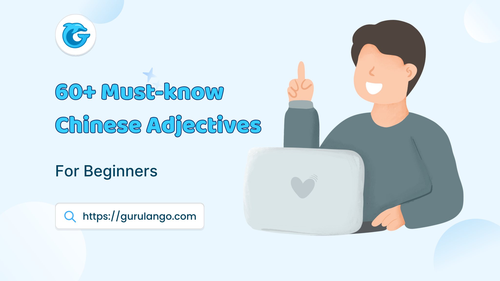 Read more about the article Top 60+ Must-know Chinese Adjectives For Beginners
