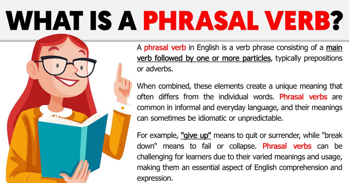 What are phrasal verbs?