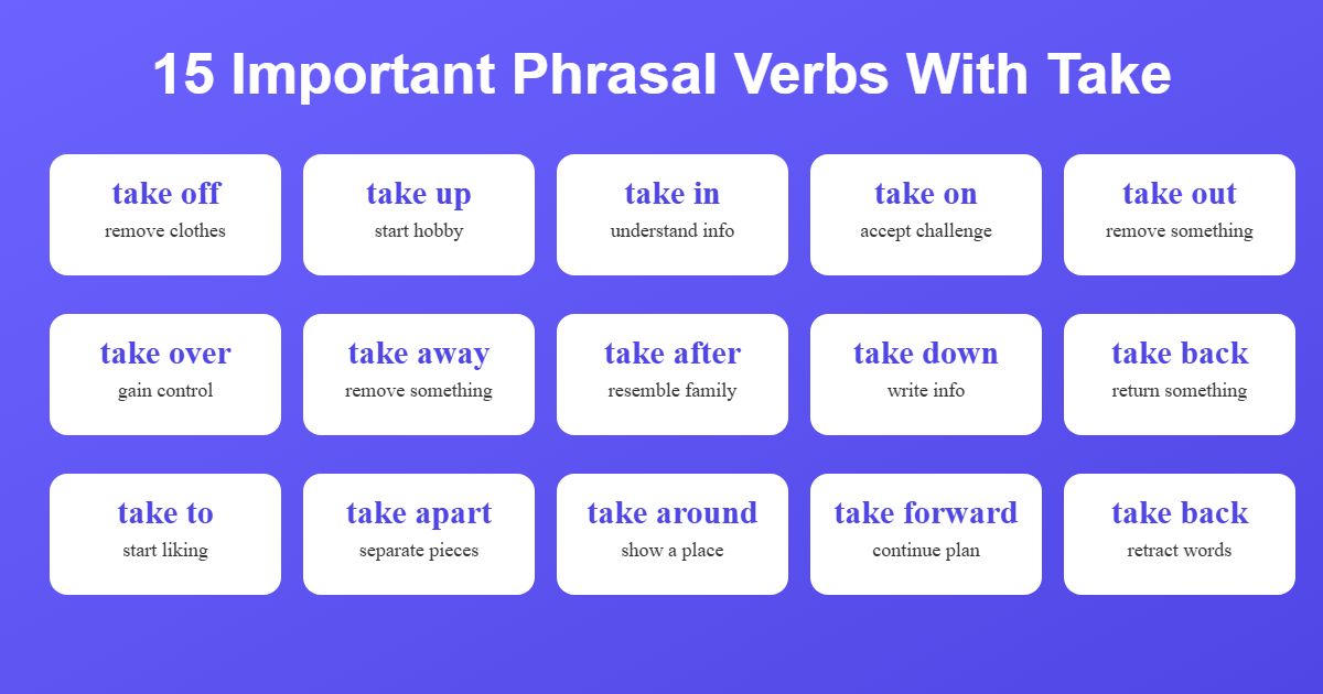 15 Important Phrasal Verbs With Take