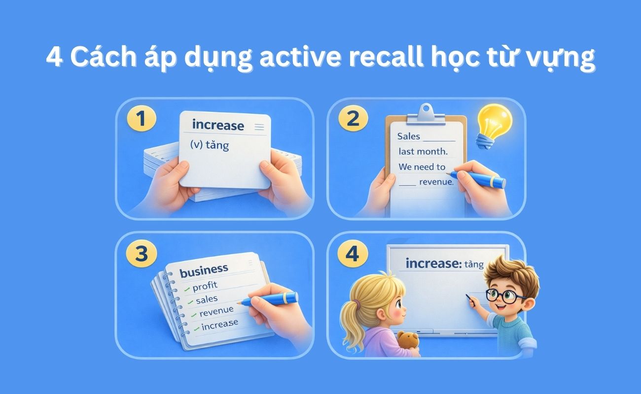 4 Cách áp dụng active recall vào học từ vựng