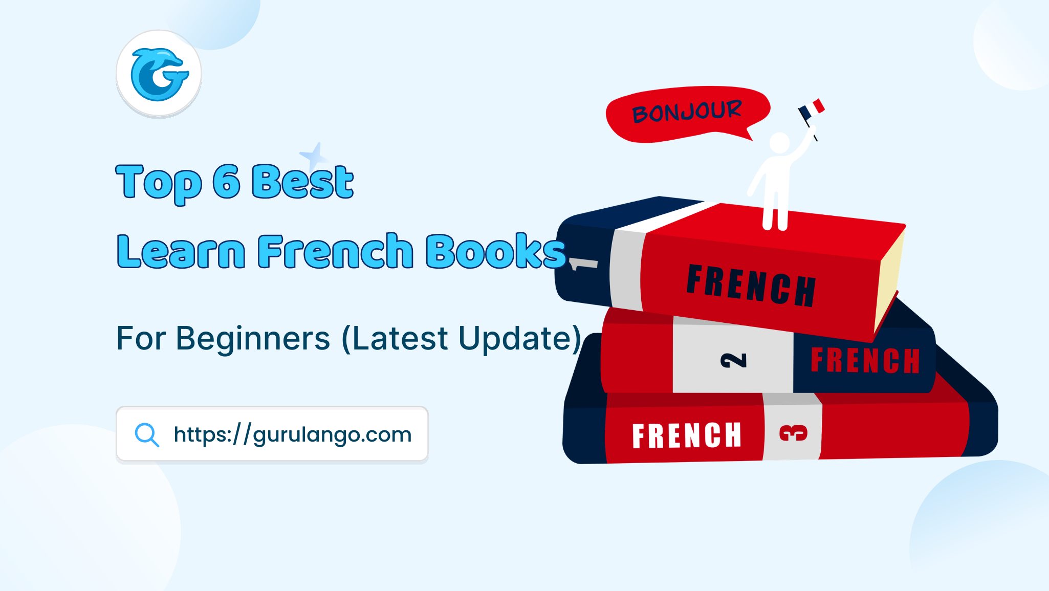 Read more about the article Top 6 Best Learn French Books For Beginners (Latest Update)