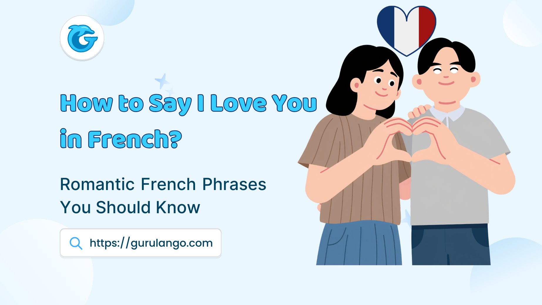 Read more about the article How to Say I Love You in French: Romantic French Phrases You Should Know