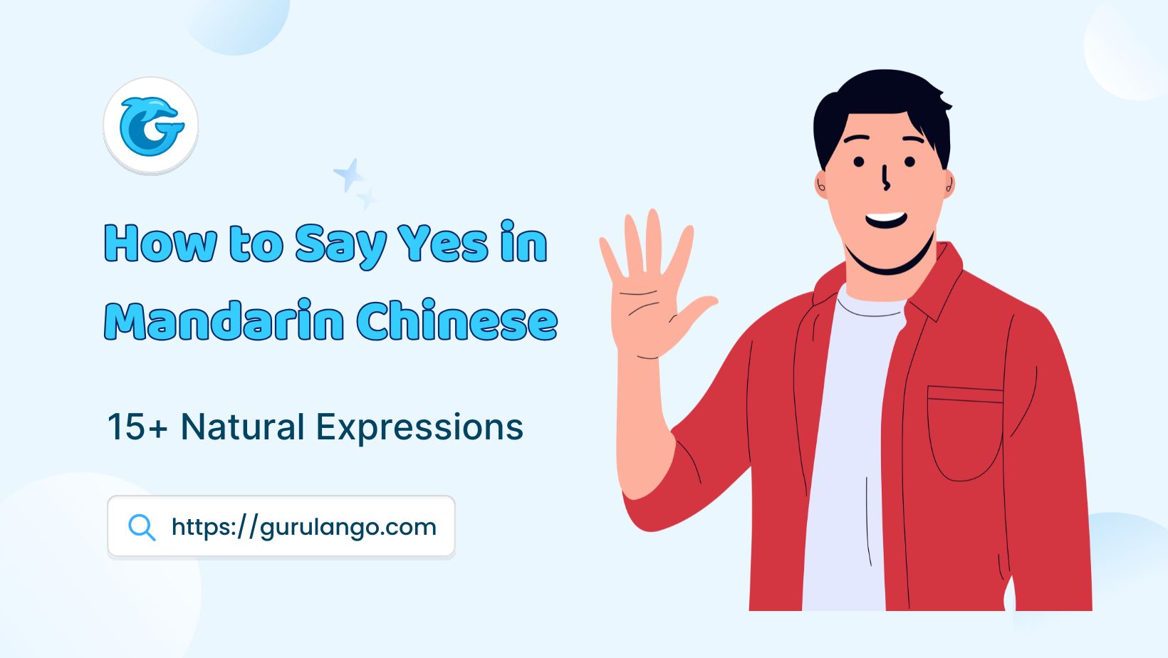 Read more about the article How to Say Yes in Mandarin Chinese: 15+ Natural Expressions