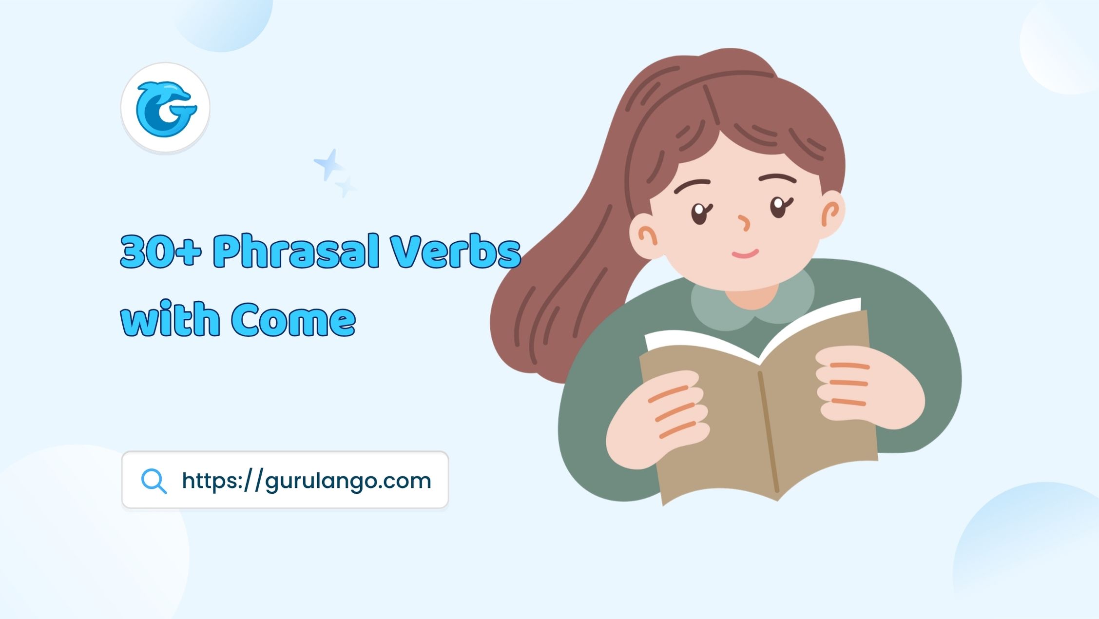Read more about the article 30+ Common Phrasal Verbs with Come